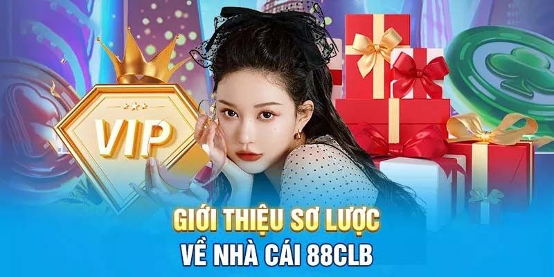 Tổng quan về nhà cái 88CLB uy tín